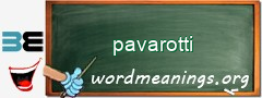 WordMeaning blackboard for pavarotti